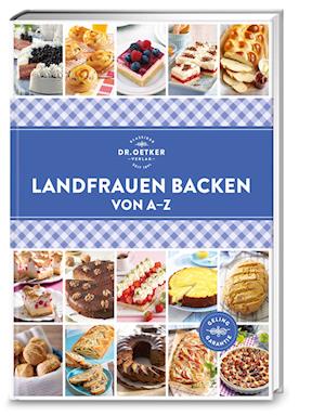 Landfrauen Backen von A - Z