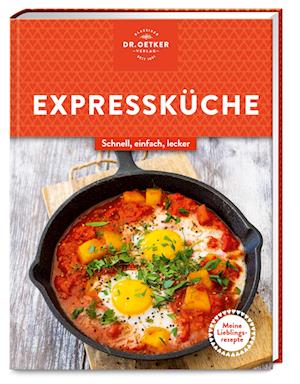 Meine Lieblingsrezepte: Expressküche