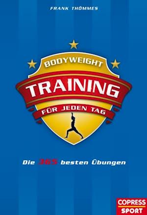 Bodyweight-Training für jeden Tag