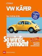So wird's gemacht, VW Käfer von 9/60 bis 12/86