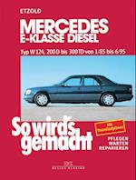 So wird's gemacht Mercedes E-Klasse Diesel Typ W 124