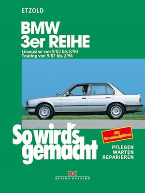 So wird's gemacht, BMW 3er Reihe ab September '82