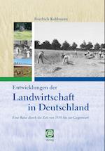 Entwicklungen der Landwirtschaft in Deutschland