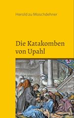 Die Katakomben von Upahl