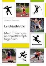 Leichtathletik: Mein Trainings- und Wettkampftagebuch