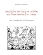 Geschichte der Vampire und der mit ihnen verwandten Wesen