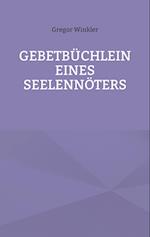 Gebetbüchlein eines Seelennöters