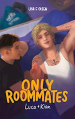 Only Roommates - Luca & Kian