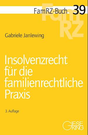 Insolvenzrecht für die familienrechtliche Praxis