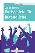 Die 50 besten Partyspiele für Jugendliche