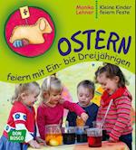 Ostern feiern mit Ein-­ bis Dreijährigen