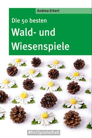 Die 50 besten Wald-&#173; und Wiesenspiele