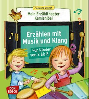 Mein Erzähltheater Kamishibai: Erzählen mit Musik und Klang für Kinder von 3 bis 8