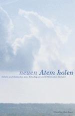 Neuen Atem holen