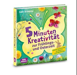 5 Minuten Kreativität zur Frühlings- und Osterzeit