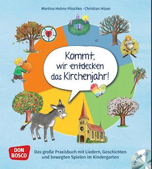 Kommt, wir entdecken das Kirchenjahr, m. Audio-CD