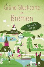 Grüne Glücksorte in Bremen