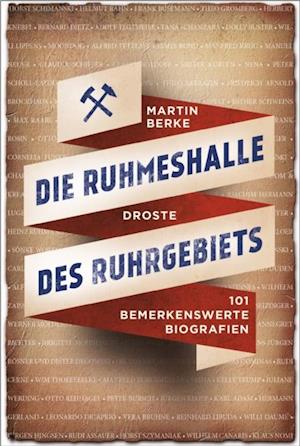 Die Ruhmeshalle des Ruhrgebiets