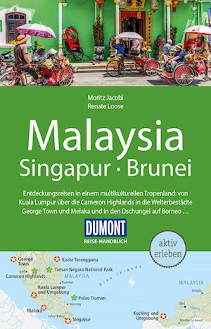 DuMont Reise-Handbuch Reiseführer Malaysia, Singapur, Brunei