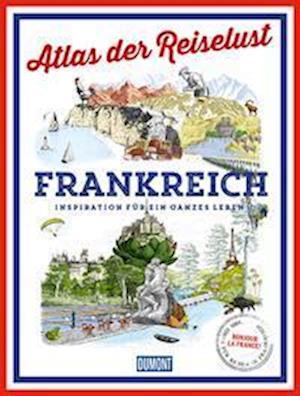 DuMont Bildband Atlas der Reiselust Frankreich