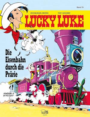 Lucky Luke 79 - Die Eisenbahn durch die Prärie