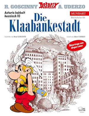 Asterix Mundart Hessisch 10. Die Klaabankestadt