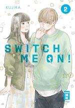 Switch me on! 02