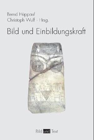 Bild und Einbildungskraft