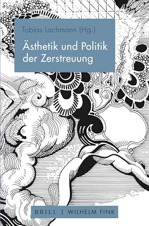 Ästhetik und Politik der Zerstreuung