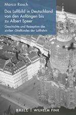 Das Luftbild in Deutschland von den Anfängen bis zu Albert Speer