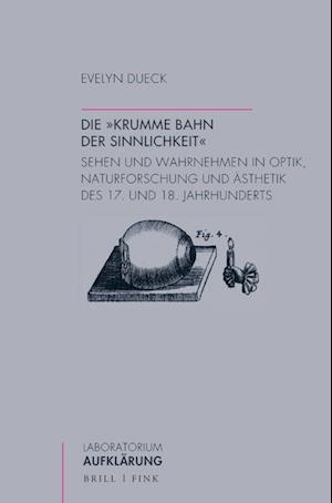 Die "krumme Bahn der Sinnlichkeit"