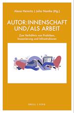 Autor:innenschaft und/als Arbeit