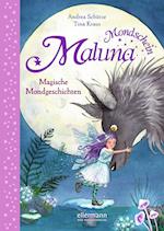 Maluna Mondschein - Magische Mondgeschichten