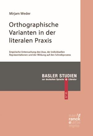 Orthographische Varianten in der literalen Praxis