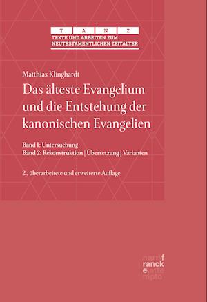 Das älteste Evangelium und die Entstehung der kanonischen Evangelien