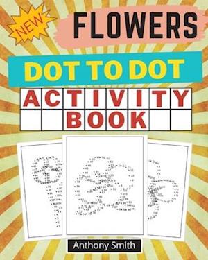 NEW!! Flowers Dot to Dot Activity Book