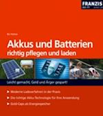 Akkus und Batterien richtig pflegen und laden