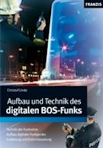 Aufbau und Technik des digitalen BOS-Funks