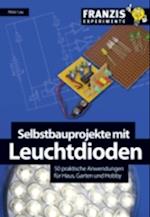 Selbstbauprojekte mit Leuchtdioden