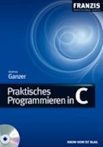 Praktisches Programmieren in C