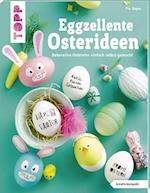 Eggzellente Osterideen (kreativ.kompakt)