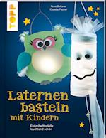 Laternen basteln mit Kindern