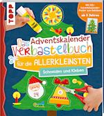 Das Adventskalender-Verbastelbuch für die Allerkleinsten. Schneiden und Kleben. Mit XXL-Poster