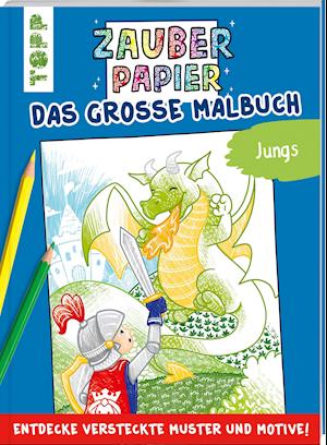 Zauberpapier - Das große Malbuch - Jungs