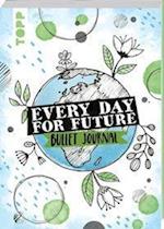 Every Day For Future - das Bullet Journal