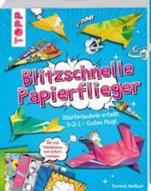 Blitzschnelle Papierflieger