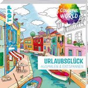 Colorful World - Urlaubsglück