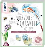 Das wundervolle Buch der Aquarell-Motive