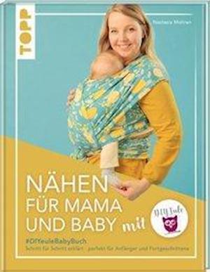 Nähen für Mama und Baby mit DIY Eule