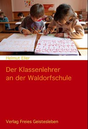 Der Klassenlehrer an der Waldorfschule